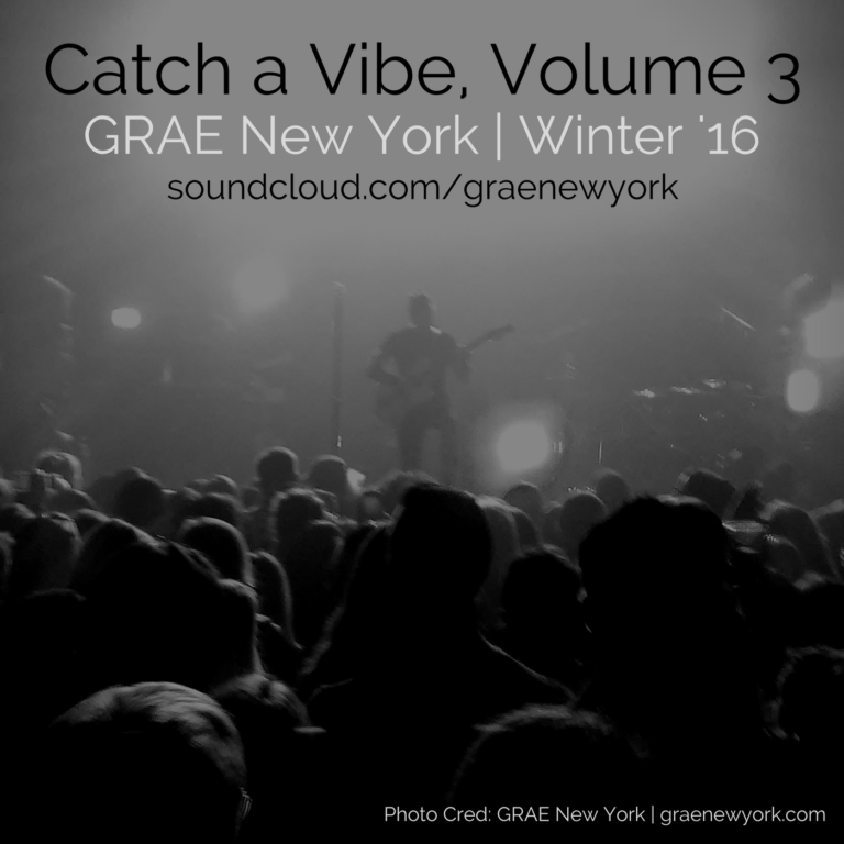 GRAE New York Catch a Vibe Volume 3