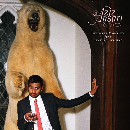 Cover of Aziz Ansari's comedy album Intimate Moments for a Sensual Evening