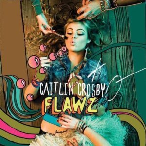 Caitlin Crosby's Flawz album cover
